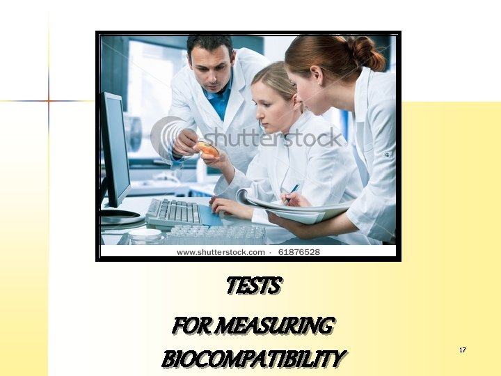 TESTS FOR MEASURING BIOCOMPATIBILITY 17 