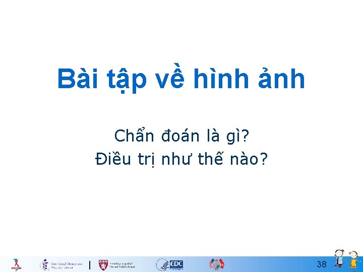 Bài tập về hình ảnh Chẩn đoán là gì? Điều trị như thế nào?