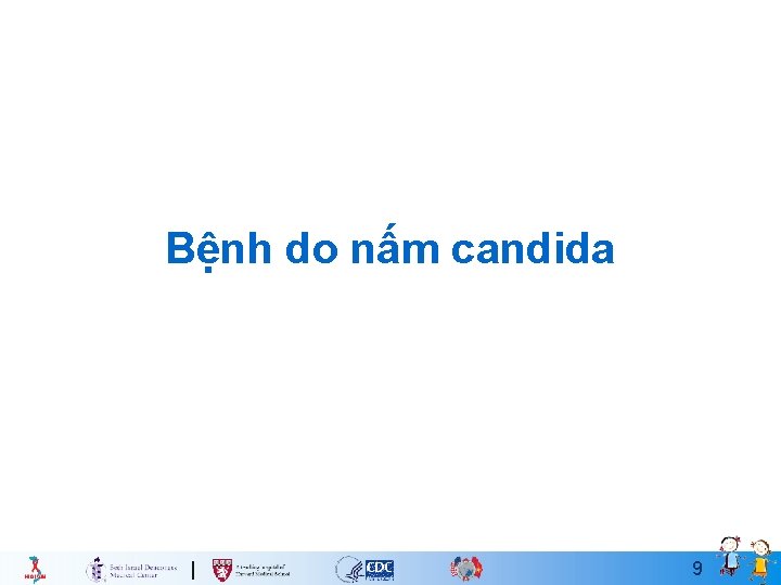 Bệnh do nấm candida 9 