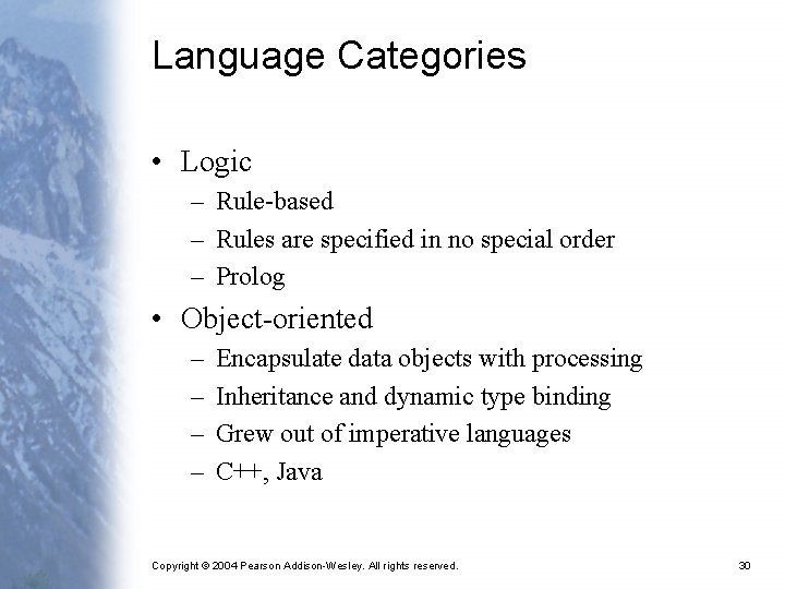 Language Categories • Logic – Rule-based – Rules are specified in no special order Language Categories • Logic – Rule-based – Rules are specified in no special order
