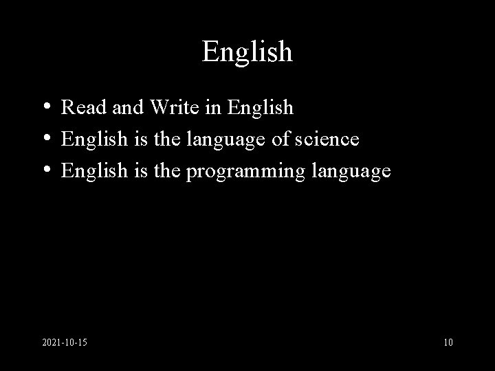 English • Read and Write in English • English is the language of science