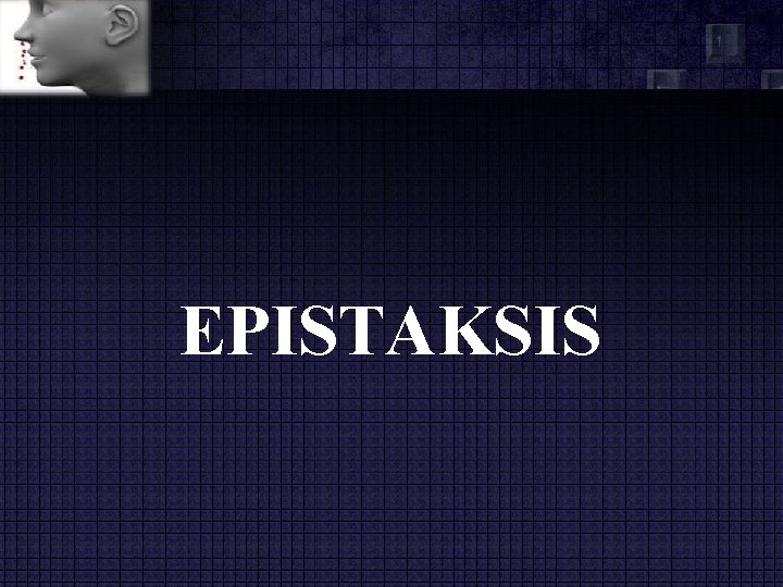 EPISTAKSIS 