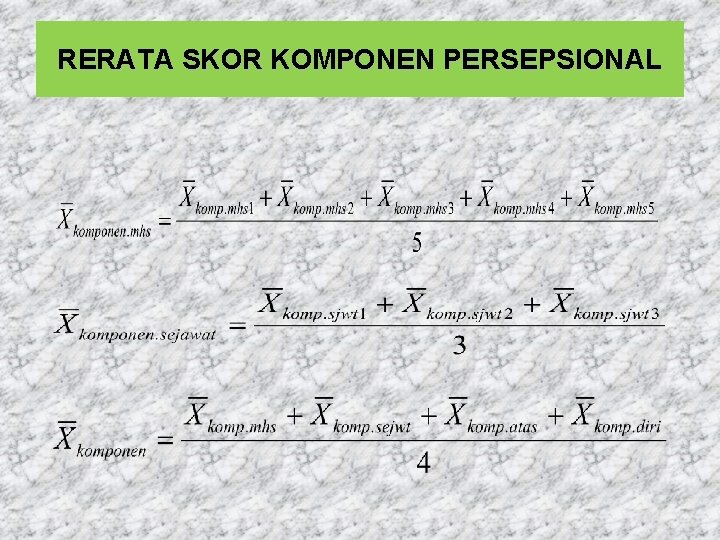 RERATA SKOR KOMPONEN PERSEPSIONAL 