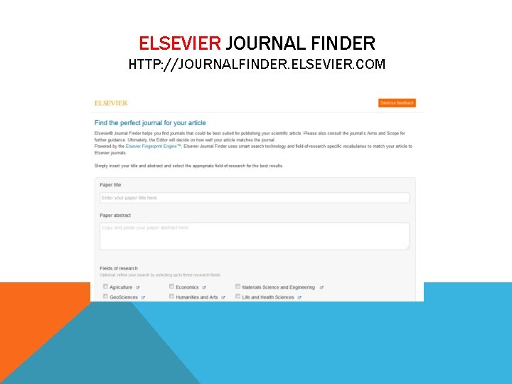 ELSEVIER JOURNAL FINDER HTTP: //JOURNALFINDER. ELSEVIER. COM 