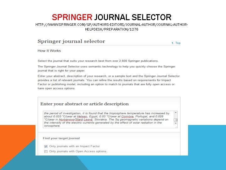 SPRINGER JOURNAL SELECTOR HTTP: //WWW. SPRINGER. COM/GP/AUTHORS-EDITORS/JOURNAL-AUTHORHELPDESK/PREPARATION/1276 