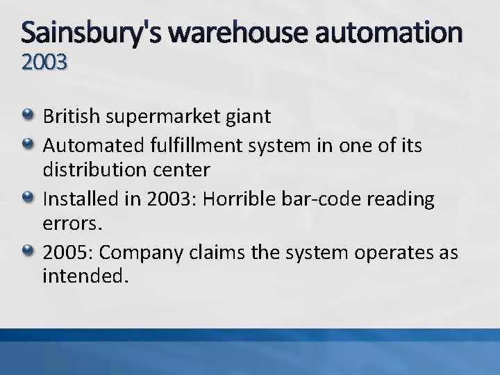 Sainsbury's warehouse automation 2003 British supermarket giant Automated fulfillment system in one of its