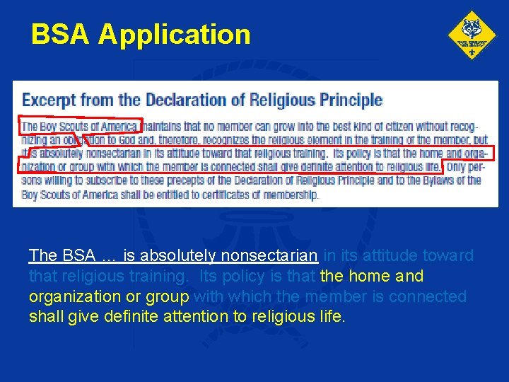 BSA Application The BSA … is absolutely nonsectarian in its attitude toward that religious