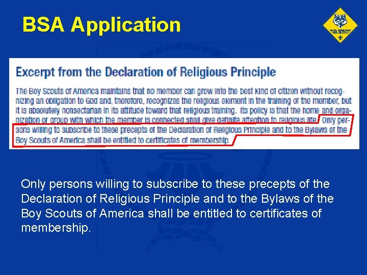 BSA Application Only persons willing to subscribe to these precepts of the Declaration of