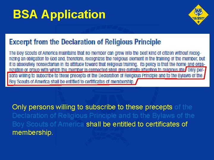 BSA Application Only persons willing to subscribe to these precepts of the Declaration of