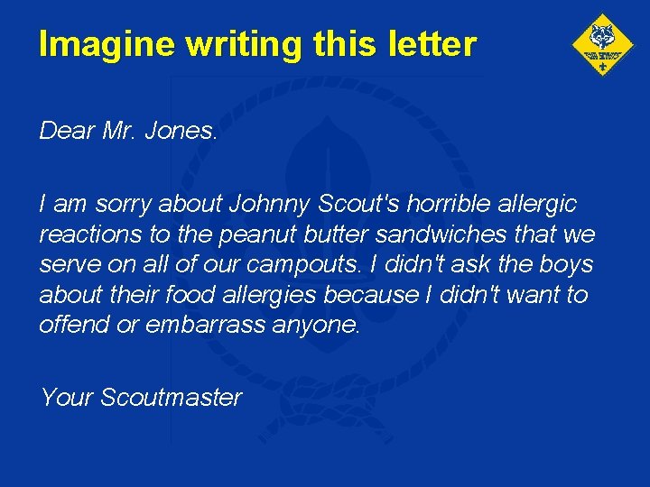 Imagine writing this letter Dear Mr. Jones. I am sorry about Johnny Scout's horrible