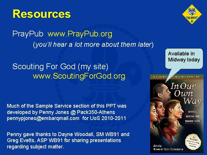 Resources Pray. Pub www. Pray. Pub. org (you’ll hear a lot more about them
