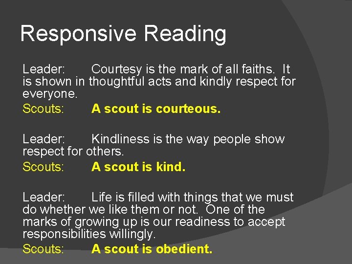 Responsive Reading Leader: Courtesy is the mark of all faiths. It is shown in