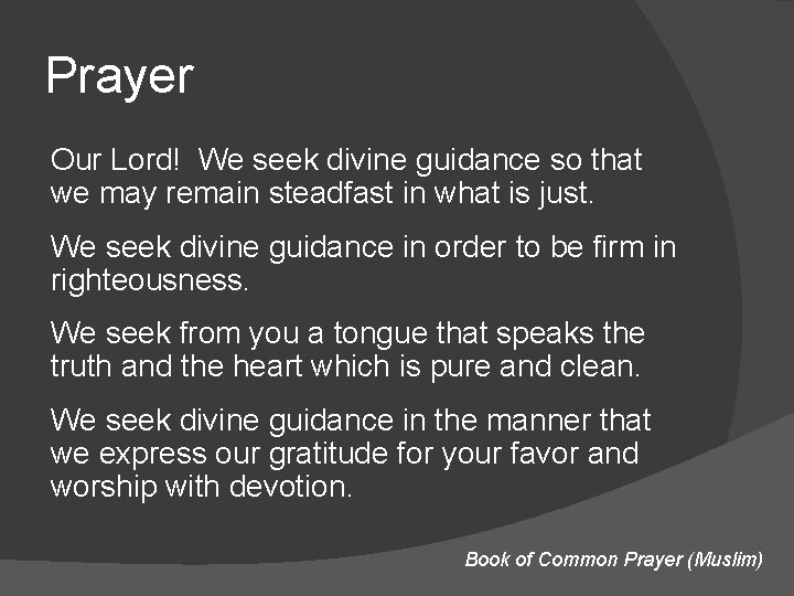 Prayer Our Lord! We seek divine guidance so that we may remain steadfast in
