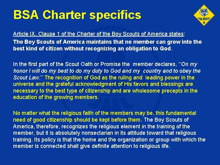 BSA Charter specifics Article IX, Clause 1 of the Charter of the Boy Scouts