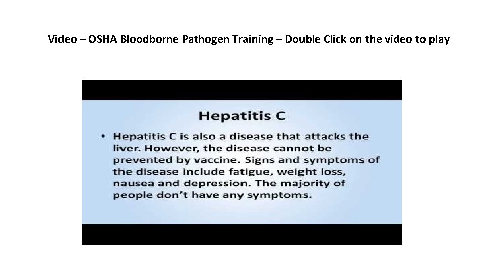 Video – OSHA Bloodborne Pathogen Training – Double Click on the video to play