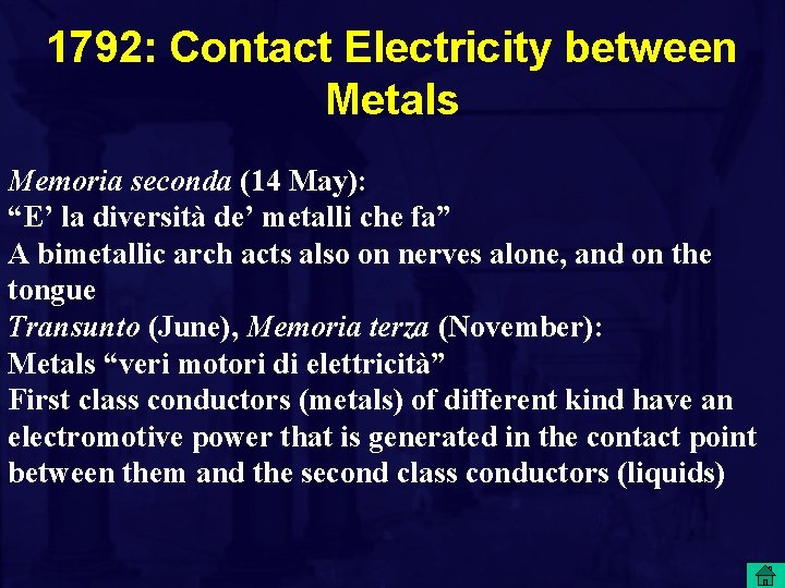 1792: Contact Electricity between Metals Memoria seconda (14 May): “E’ la diversità de’ metalli