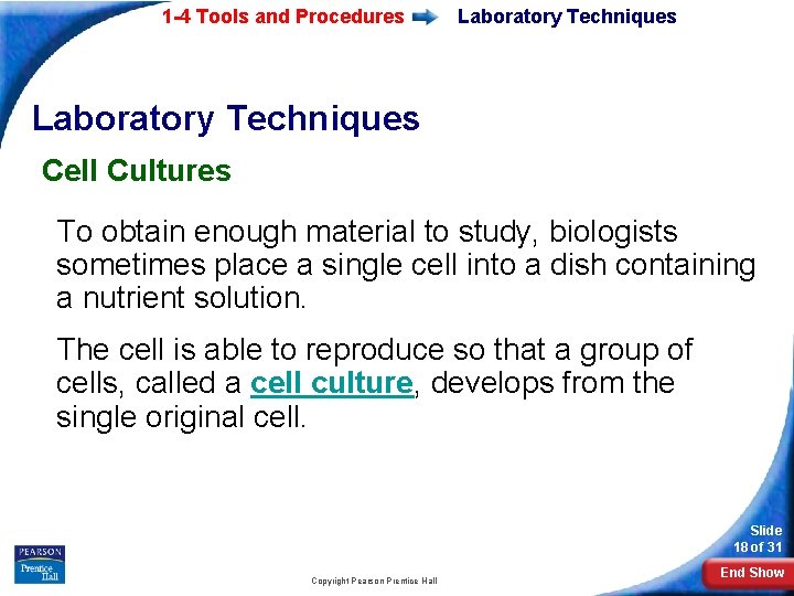 1 -4 Tools and Procedures Laboratory Techniques Cell Cultures To obtain enough material to