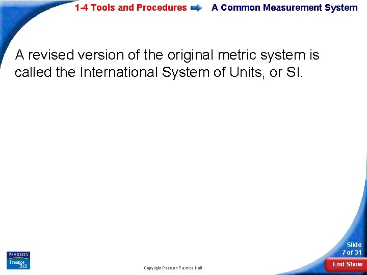 1 -4 Tools and Procedures A Common Measurement System A revised version of the