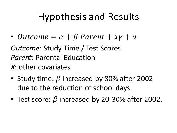 Hypothesis and Results • 