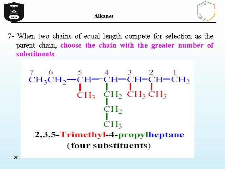 Alkanes 7 - When two chains of equal length compete for selection as the