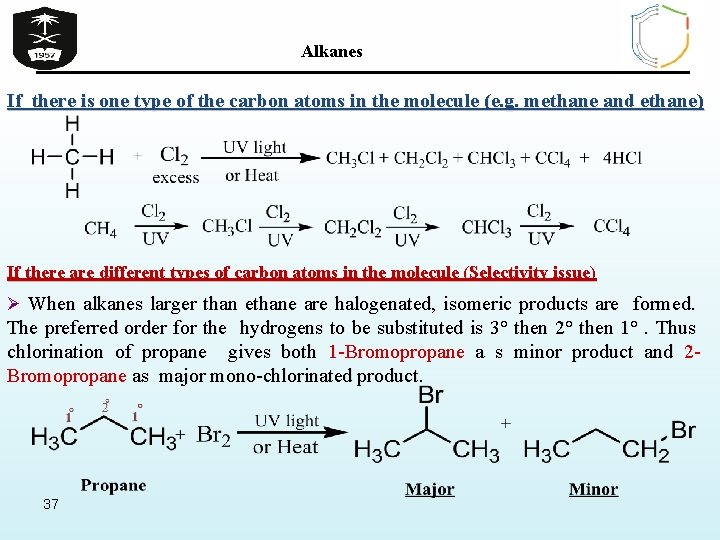 Alkanes If there is one type of the carbon atoms in the molecule (e.