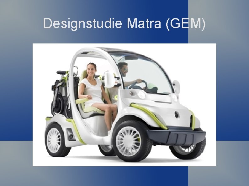 Designstudie Matra (GEM) 