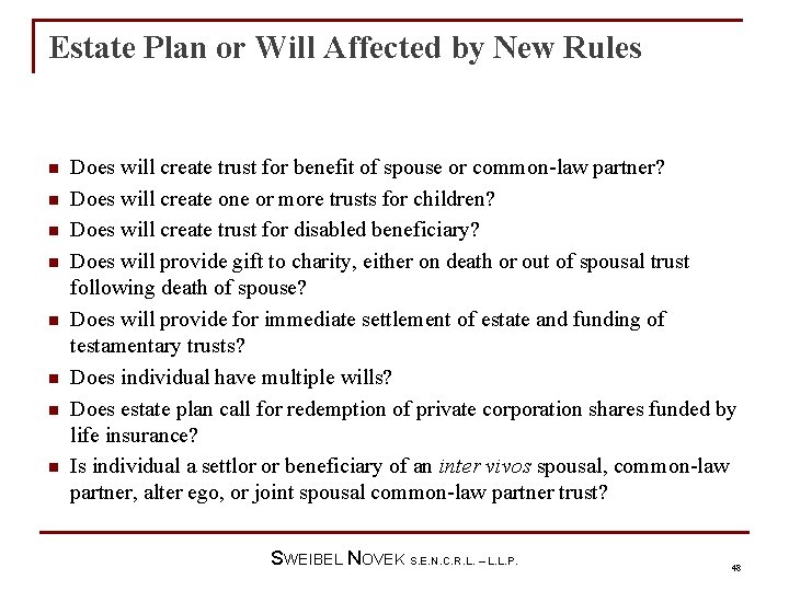 Estate Plan or Will Affected by New Rules n n n n Does will