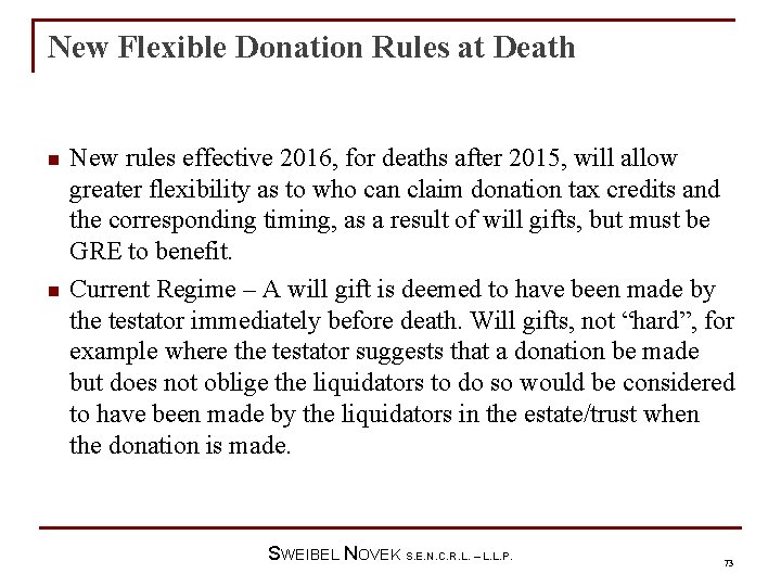 New Flexible Donation Rules at Death n n New rules effective 2016, for deaths
