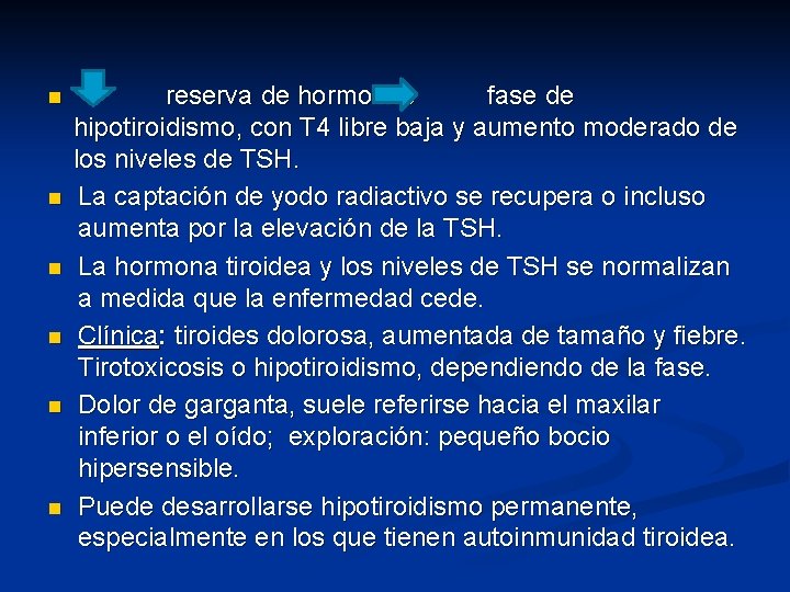 n n n reserva de hormonas fase de hipotiroidismo, con T 4 libre baja