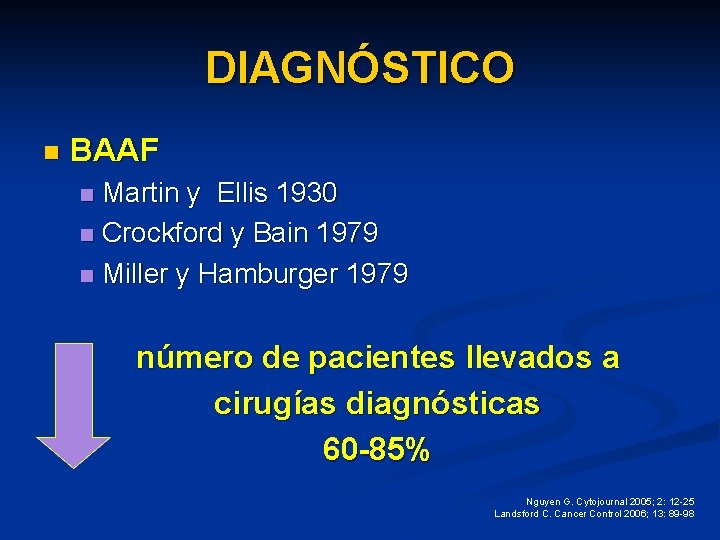 DIAGNÓSTICO n BAAF Martin y Ellis 1930 n Crockford y Bain 1979 n Miller