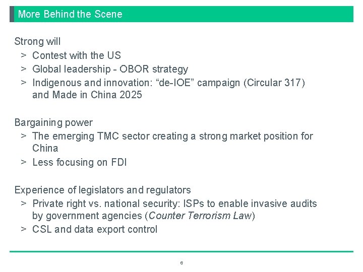 More Behind the Scene Strong will > Contest with the US > Global leadership