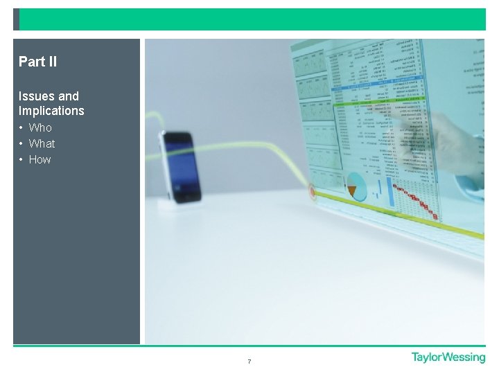 Part II Issues and Implications • Who • What • How 7 