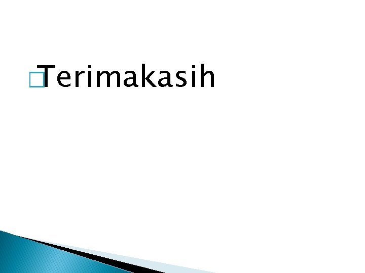 � Terimakasih 