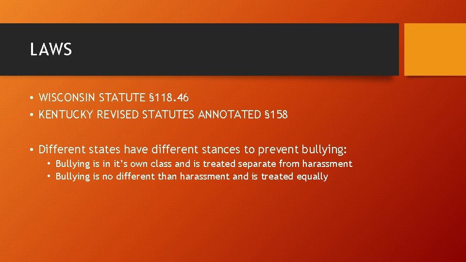 LAWS • WISCONSIN STATUTE § 118. 46 • KENTUCKY REVISED STATUTES ANNOTATED § 158