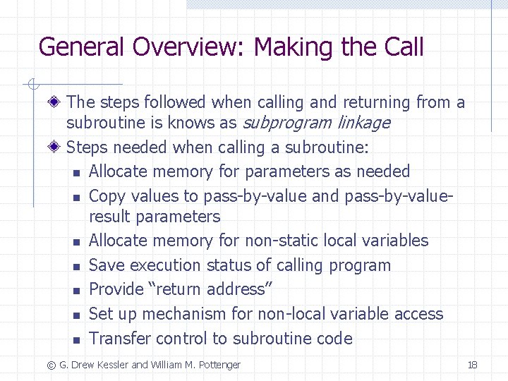 General Overview: Making the Call The steps followed when calling and returning from a