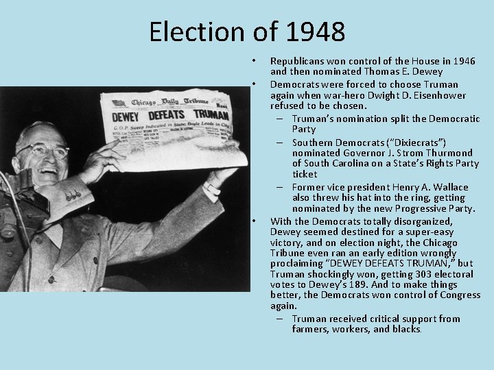 Election of 1948 • • • Republicans won control of the House in 1946