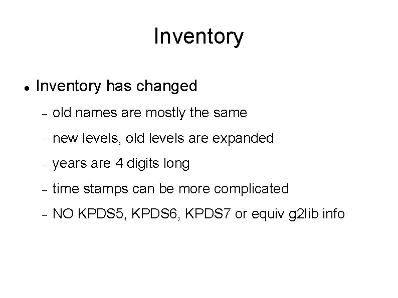 Inventory has changed old names are mostly the same new levels, old levels are