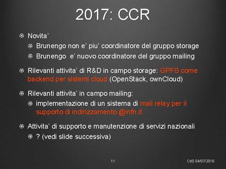 2017: CCR Novita’ Brunengo non e’ piu’ coordinatore del gruppo storage Brunengo e’ nuovo