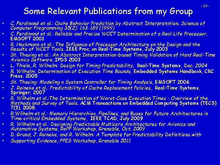 Some Relevant Publications from my Group • • • • - 69 - C.