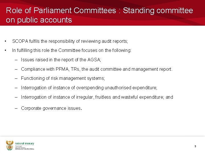 Role of Parliament Committees : Standing committee on public accounts • SCOPA fulfils the