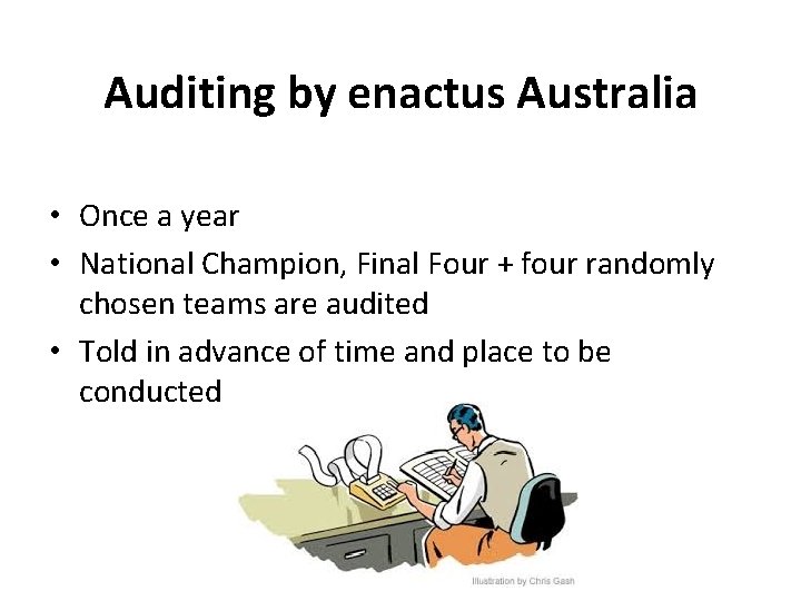 Auditing by enactus Australia • Once a year • National Champion, Final Four +