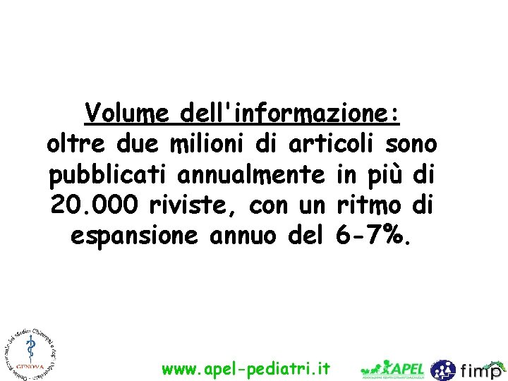 Volume dell'informazione: oltre due milioni di articoli sono pubblicati annualmente in più di 20.