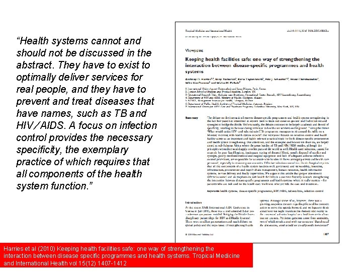 “Health systems cannot and should not be discussed in the abstract. They have to