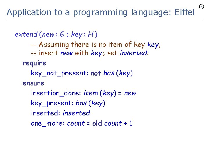 Application to a programming language: Eiffel extend (new : G ; key : H