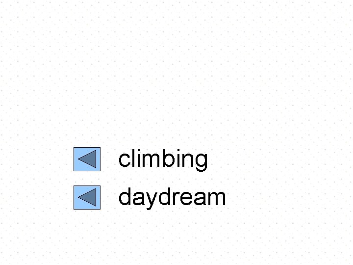 climbing daydream 
