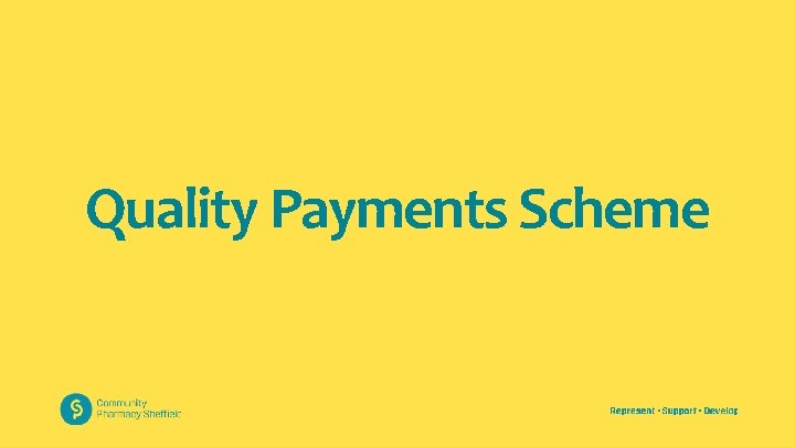 Quality Payments Scheme 