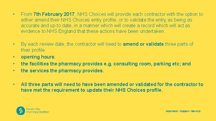  • From 7 th February 2017, NHS Choices will provide each contractor with