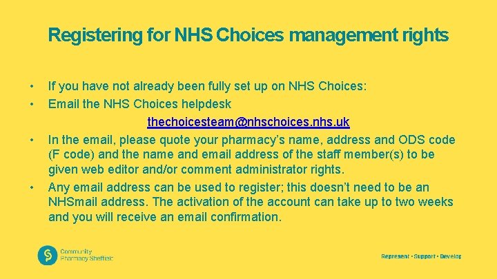 Registering for NHS Choices management rights • • If you have not already been