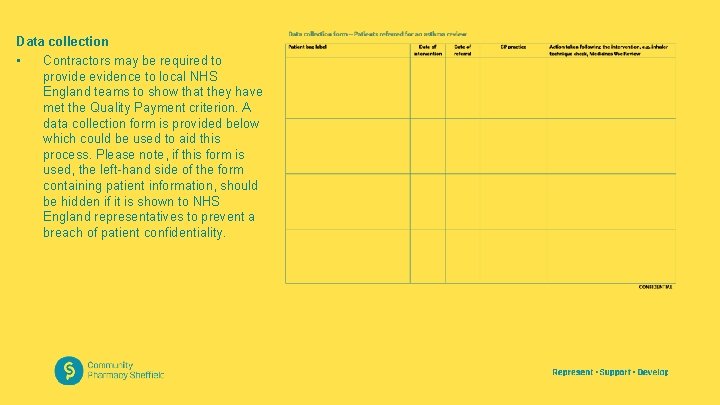 Data collection • Contractors may be required to provide evidence to local NHS England