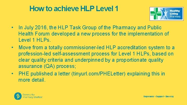 How to achieve HLP Level 1 • In July 2016, the HLP Task Group